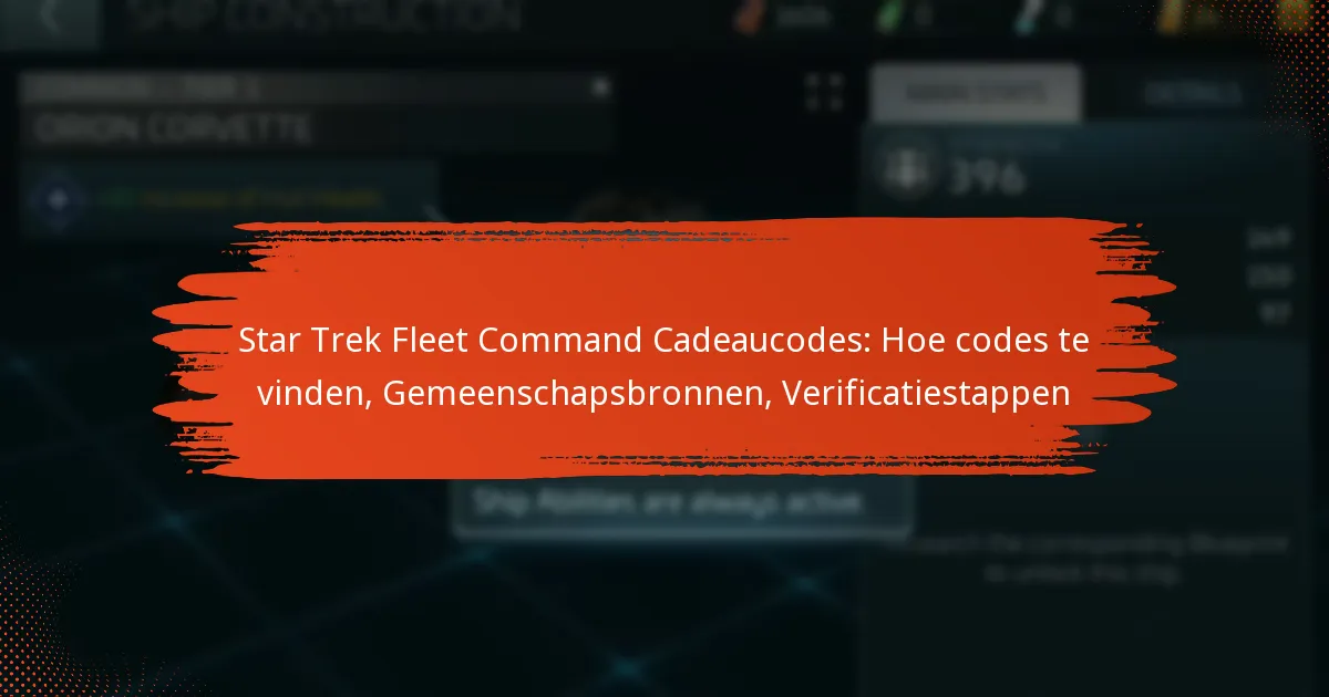 Star Trek Fleet Command Cadeaucodes: Hoe codes te vinden, Gemeenschapsbronnen, Verificatiestappen