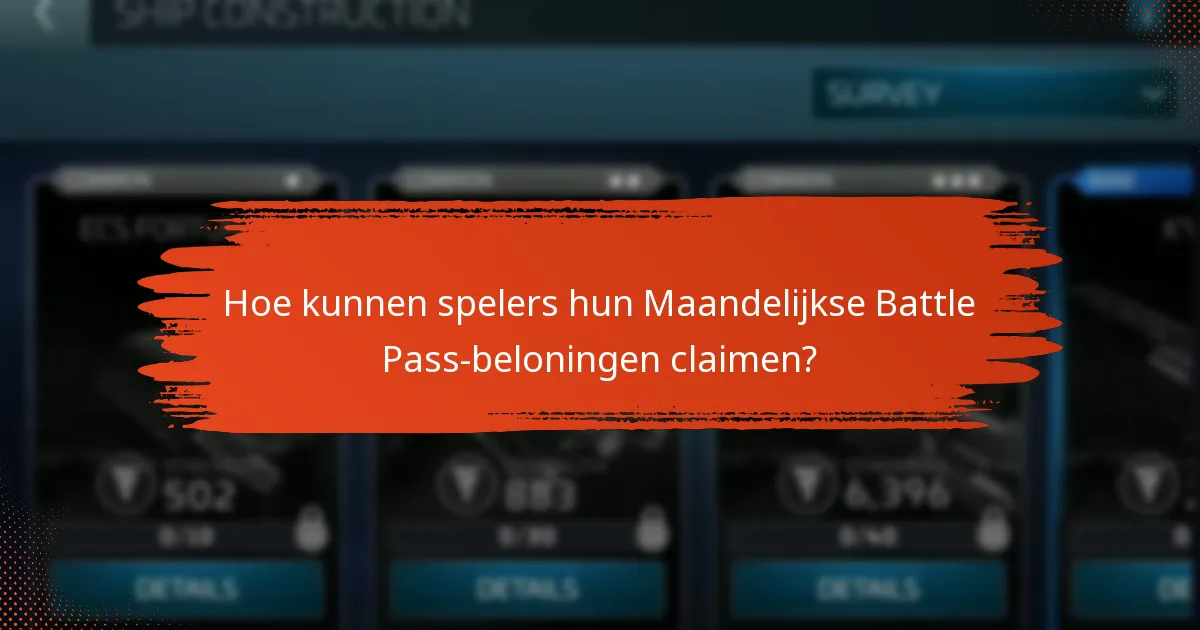 Hoe kunnen spelers hun Maandelijkse Battle Pass-beloningen claimen?