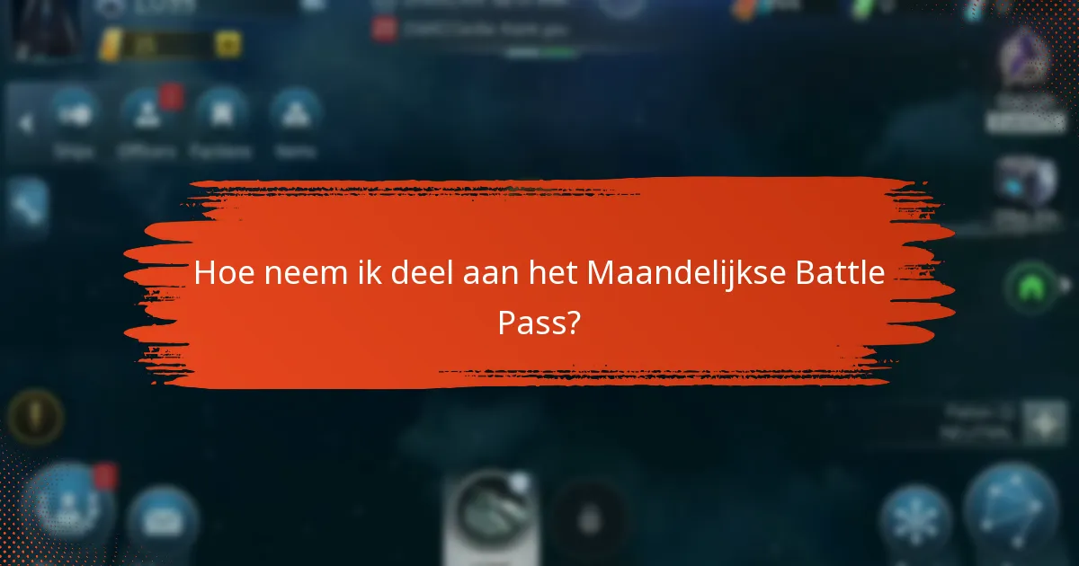 Welke gemeenschapsevenementen zijn gekoppeld aan het Maandelijkse Battle Pass?