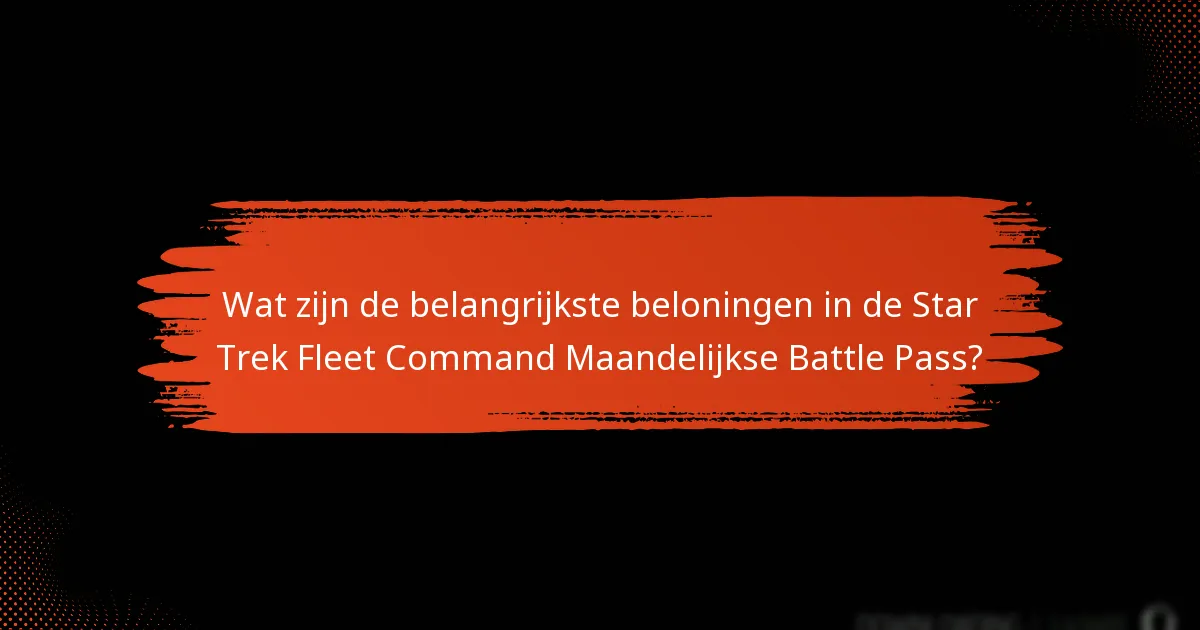 Wat zijn de gemeenschapsdiscussies rond de Maandelijkse Battle Pass?