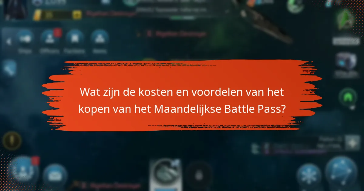 Wat zijn de kosten en voordelen van het kopen van het Maandelijkse Battle Pass?
